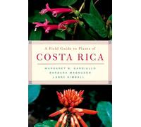 Field Guide to Plants of Costa Rica