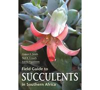 Field Guide to Succulents of Southern Africa