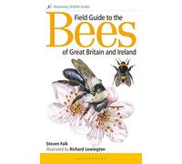 Field Guide to the Bees of Great Britain and Ireland (Bloomsbury Wildlife Guides)