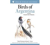 Field Guide to the Birds of Argentina and the Southwest Atlantic (Helm Field Guides)