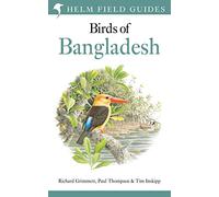 Field Guide to the Birds of Bangladesh (Helm Field Guides)