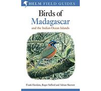 Field Guide to the Birds of Madagascar and the Indian Ocean Islands: Seychelles, Comoros, Mauritius, Reunion and Rodrigues (Helm Field Guides)