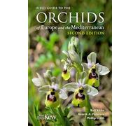 Field Guide to the Orchids of Europe and the Mediterranean Second edition