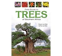 Field Guide to Trees of Southern Africa (Field Guide To... (Struik Publishers))