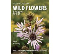 Field Guide to Wild Flowers of South Africa (South African field guide series)