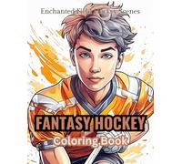 Field Hockey Coloring Book: Enchanted Scenes for Kids and Adults (Fantasy Coloring Books)