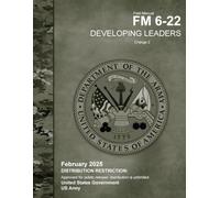 Field Manual FM 6-22 Developing Leaders Change 2 February 2025