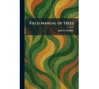 Field Manual of Trees
