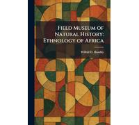 Field Museum of Natural History: Ethnology of Africa