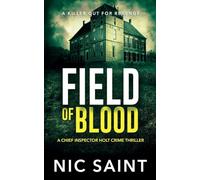 Field of Blood: 1 (Chief Inspector Holt)
