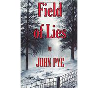 Field of Lies: A crime thriller with a deeper secret (The 'Of Lies' Series - Kim Harding & Doug Taylor)
