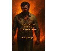 FIELD OF LIFE Book Two THE RECKONING