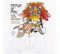 Field Recordings - Fiestas of Peru Music of the High