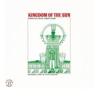 Field Recordings - Kingdom of the Sun Peru's Inca Heri
