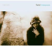 Field - Trespass
