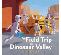 Field Trip to Dinosaur Valley (Field Trip Adventures)