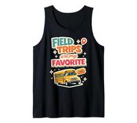 Field Trips Are My Favorite Field Trip Camiseta sin Mangas