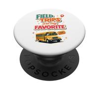 Field Trips Are My Favorite Field Trip PopSockets PopGrip Adhesivo