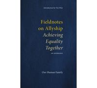 Fieldnotes on Allyship: Achieving Equality Together
