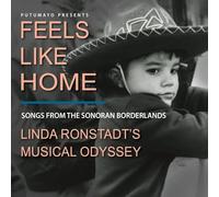 Fields Like Home: Linda Ronstadt’s Musical Oddysey