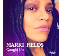 Fields, Marki - Caught Up