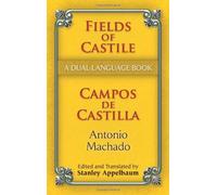 Fields of Castile/Campos de Castilla (Dover Dual Language Spanish) by Antonio Machado (1-Jan-2007) Paperback
