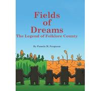 Fields of Dreams: The Legend of Folklore County