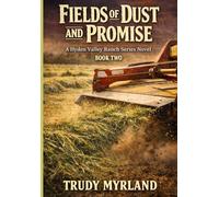 Fields of Dust and Promise: BOOK TWO (Hyden Valley Ranch)