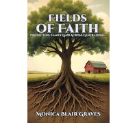 Fields of Faith: Protecting Family Land Across Generations