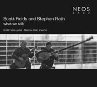 Fields, Scott - What We Talk