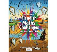 Fiendish Maths Challenges: for 9-11 Year Olds: 5