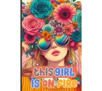 Fierce & Floral: Lined Notebook for the Girl Who's On Fire | Colorful themed Notebook for Teens , Adult | 6x9 Inches