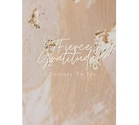 Fierce Gratitude: 8.25"x11" Hardcover 200 Page Daily Gratitude Journal w/ Prompts, Bible Verses & Affirmations for Self-Care & Mindfulness Journaling: ... Happiness Through Daily Gratitude Journaling