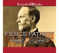 Fierce Patriot: The Tangled Lives of William Tecumseh Sherman