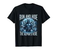 Fierce Run and Hide The Alpha 's Here Werewolf Wolf Fantasy Camiseta