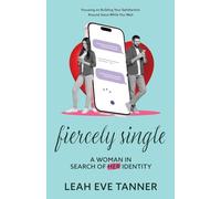Fiercely Single: A Woman in Search of her Identity (0)