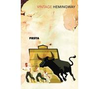 [Fiesta] (By: Ernest Hemingway) [published: October, 2000]