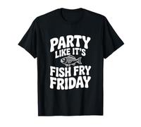Fiesta como si Fuera el Viernes de Pescado Frito Camiseta