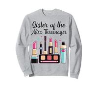 Fiesta de 3er cumpleaños de Maquillaje de la Hermana de la señorita Threenager Sudadera