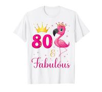 Fiesta de 80 cumpleaños para Amantes de los flamencos y fabulosos Camiseta