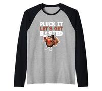 Fiesta de Bebidas de Acción de Gracias Funny Pluck It Let's Get Basted Camiseta Manga Raglan