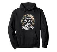 Fiesta de celebración de corona floral de cumpleaños número 50 de It's My Dad's Sudadera con Capucha