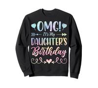 Fiesta de cumpleaños de mamá y papá - OMG It's My Daughter's Birthday Sudadera