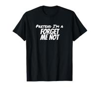 Fiesta de Disfraces de Halloween de Finge I'm a Forget Not ME Lazy Camiseta