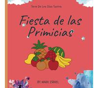 Fiesta de las Primicias (High Holy Days Spanish)