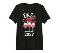 Fiesta grupal de Viaje Oh Sip It's A Girls Trip 2027 Camiseta Premium