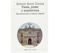 Fiesta, poder y arquitectura: 22 (Arte y estética)