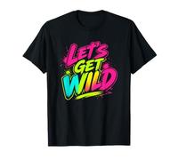 Fiesta Retro de los 80 Let's Get Wild Camiseta