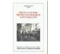 Fiesta y ciudad : pluriculturalidad e integración