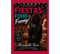 Fiestas, Food & Funny: "A Comedian Walks into..The Wild World of Weddings!"